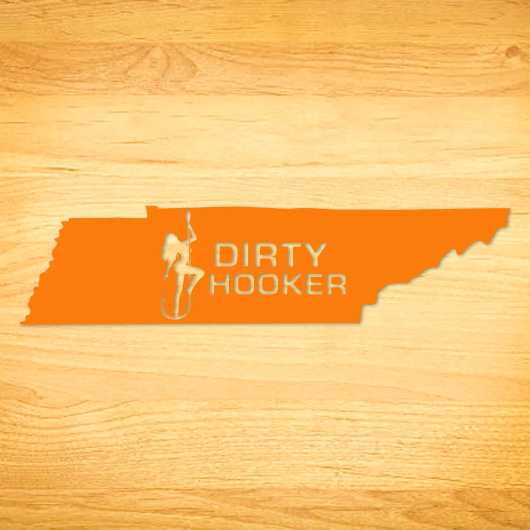 Dirty Hooker Tennessee Decal