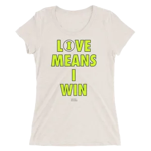 Love Means I Win - Ladies' Short Sleeve Tennis T-Shirt