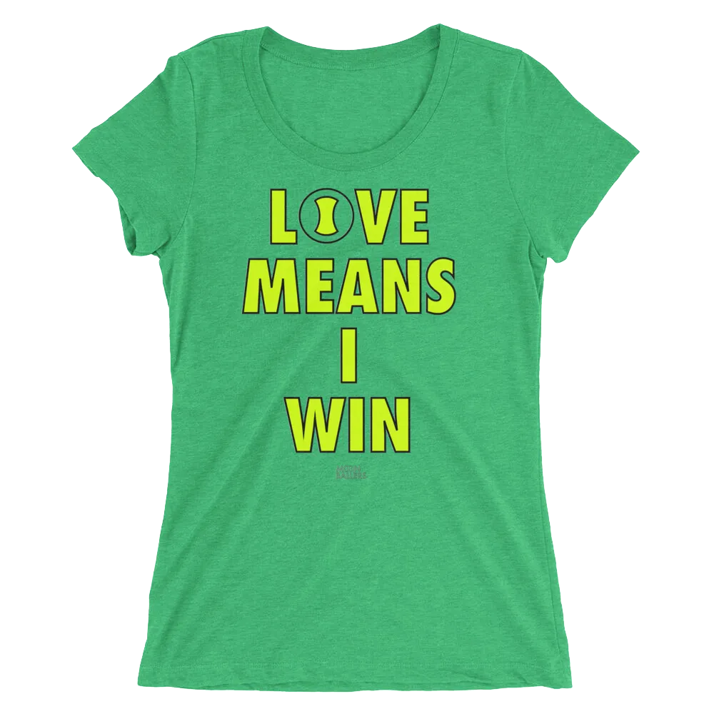 Love Means I Win - Ladies' Short Sleeve Tennis T-Shirt