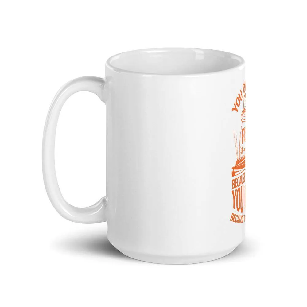 You didn’t stop fishing because you got old you got old because you stop fishing Mug
